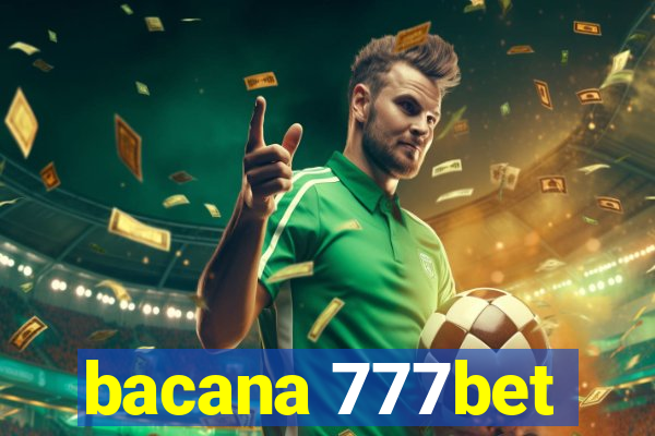 bacana 777bet